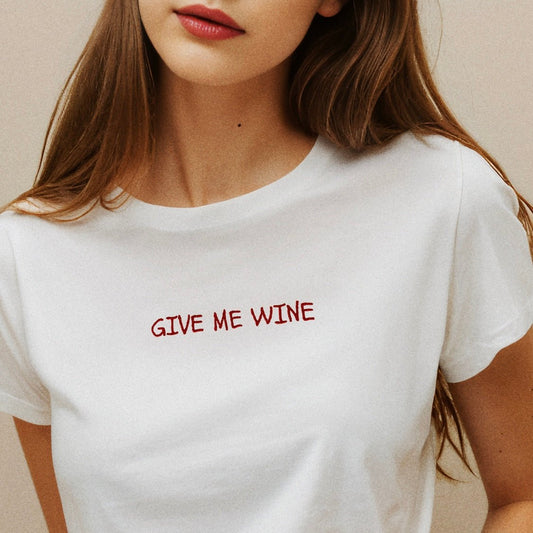 Le T-shirt Brodé Give Me Wine