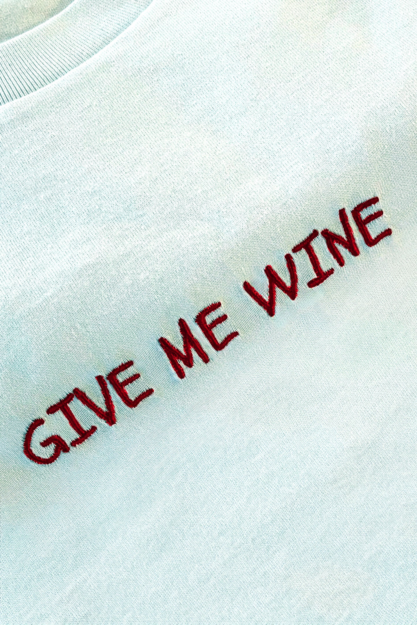Le T-shirt Brodé Give Me Wine