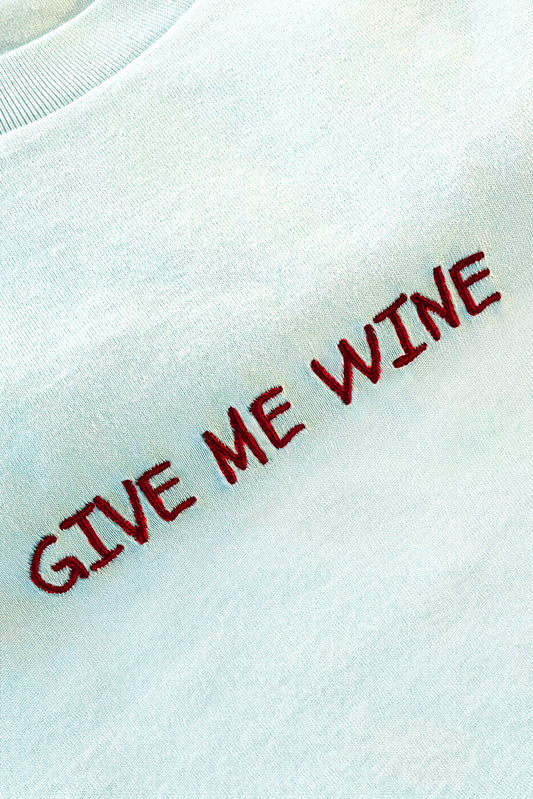 Le T-shirt Brodé Give Me Wine