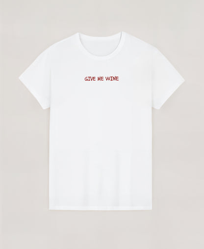 EMB T-shirt - Give Me Wine